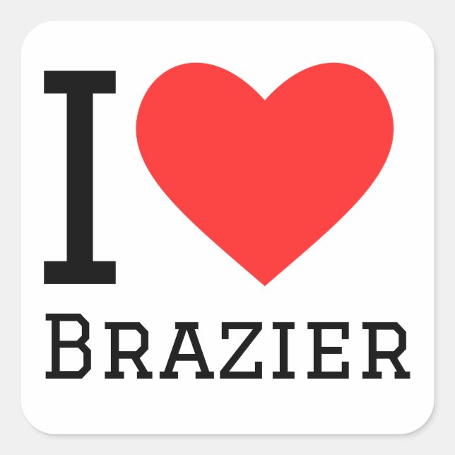 Adesivo Quadrado Eu amo o Brazier (Frente)
