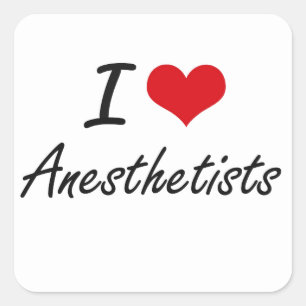 Adesivo Quadrado Eu amo o design artístico dos Anesthetists