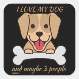 Adesivo Quadrado EU AMO O MEU CACHORRO E TALVEZ 3 PESSOAS engraçada