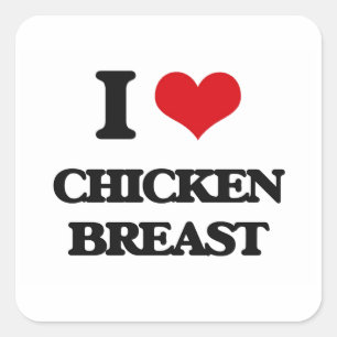Adesivo Quadrado Eu amo o peito de frango