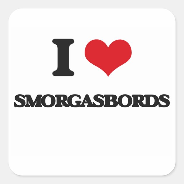 Adesivo Quadrado Eu amo Smorgasbords (Frente)