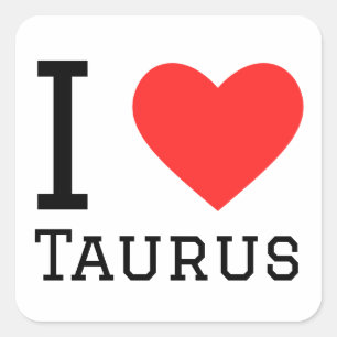 Adesivo Quadrado Eu amo Taurus