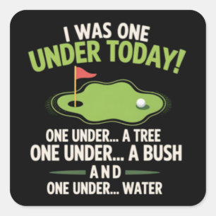 Adesivo Quadrado Eu Estava Um Abaixo Hoje Golfista Amante de Golfe 