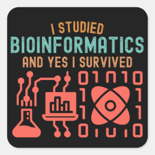 Adesivo Quadrado Eu Estudei Bioinformática e Sim Eu Sobrevivi