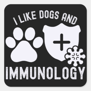 Adesivo Quadrado Eu Gosto de Cães e Imunologia