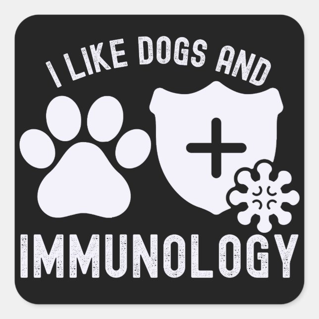 Adesivo Quadrado Eu Gosto de Cães e Imunologia (Frente)