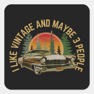 Adesivo Quadrado Eu gosto de vintage e talvez 3 pessoas carro cláss