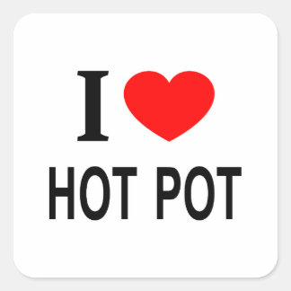 Adesivo Quadrado Eu ❤️ HOT POT Eu AMO HOT POT Eu ADORO HOT POT
