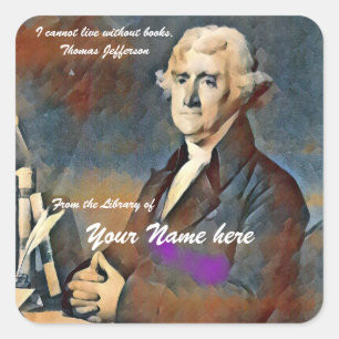Adesivo Quadrado Eu não posso viver sem livros de Thomas Jefferson