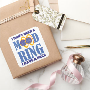 Adesivo Quadrado Eu não preciso de um Anel de Humor Eu tenho um Ros