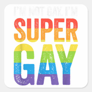 Adesivo Quadrado Eu não sou Gay, sou Super Gay - LGBTQ Pride Fl