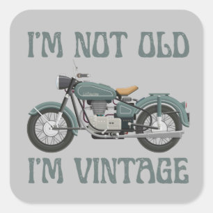 Adesivo Quadrado EU NÃO SOU VELHO, EU SOU VINTAGE, FELIZ aniversári