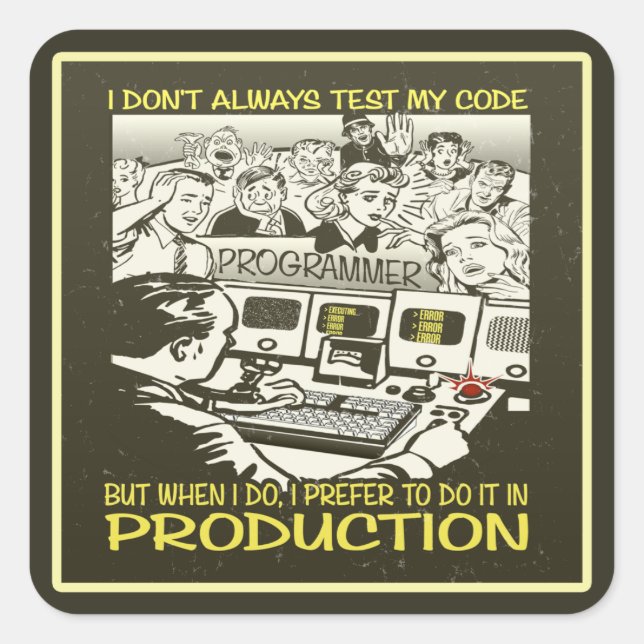 Adesivo Quadrado Eu nem sempre testo meu código (Frente)