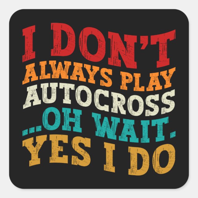 Adesivo Quadrado Eu nem sempre toco autocruz (Frente)