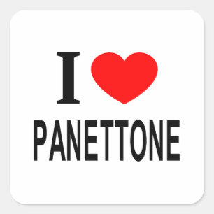 Adesivo Quadrado Eu ❤️ PANETTONE Eu AMO PANETTONE Eu ADORO PANETTON