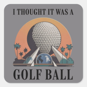 Adesivo Quadrado Eu pensei que era uma bola de golfe Amante de golf