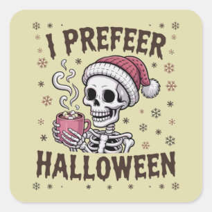 Adesivo Quadrado Eu Prefiro o Halloween Esqueleto Gótico de Natal A