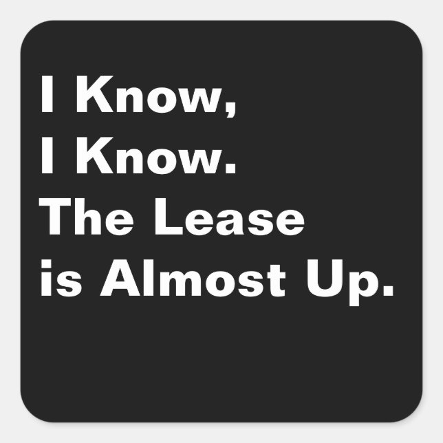 Adesivo Quadrado Eu Sei. A Locação Está Quase Acabada. (Frente)
