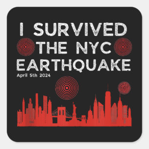 Adesivo Quadrado Eu sobrevivi ao terremoto em NYC abril 5 2024
