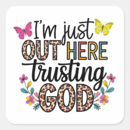 Adesivo Quadrado Eu sou apenas o nosso Deus de confiança