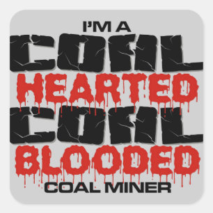 ADESIVO QUADRADO EU SOU UM MINERADOR DE CARVÃO
