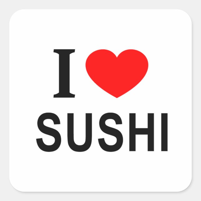 ADESIVO QUADRADO EU ❤️ SUSHI EU AMO SUSHI, EU OUVI SUSHI (Frente)