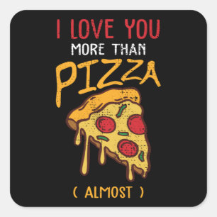 Adesivo Quadrado Eu Te Amo Mais Do Que Pizza Dia de os namorados En