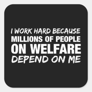 Adesivo Quadrado Eu Trabalho Duro Porque...