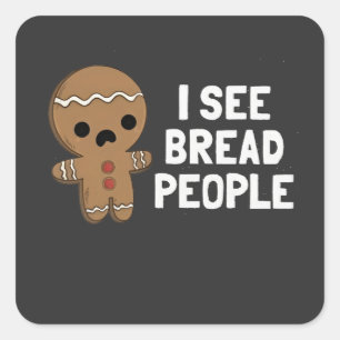 Adesivo Quadrado Eu Vejo Pessoas de Pão Engraçadas Natal Biscoito d