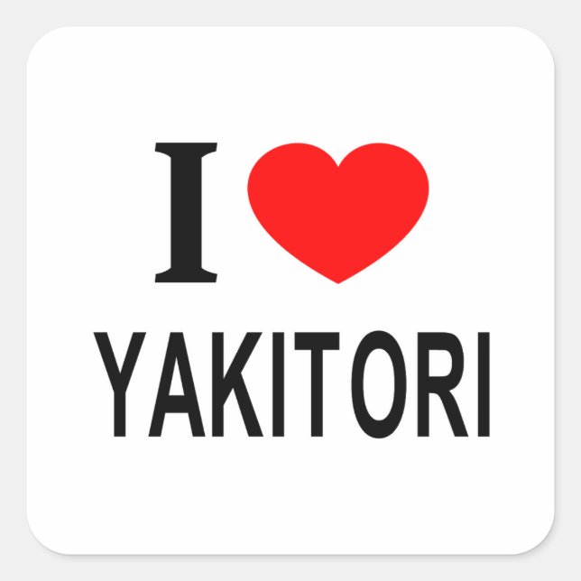 ADESIVO QUADRADO EU ❤️ YAKITORI EU AMO YAKITORI EU OUVI YAKITORI (Frente)