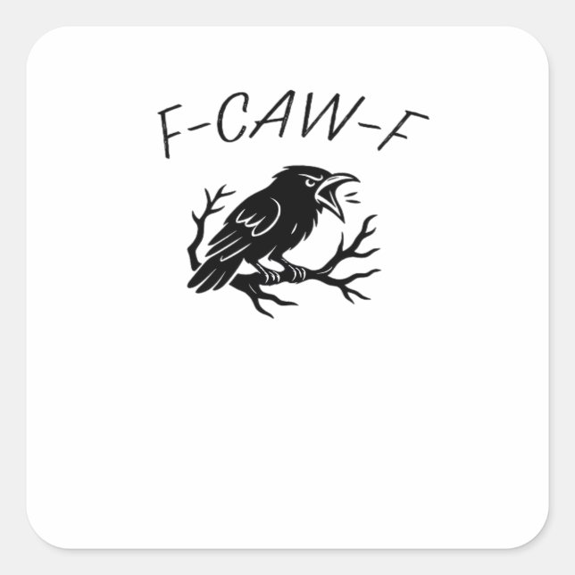 Adesivo Quadrado F-Caw-F Angry Crow Raven Funny Gothic Humor Bird P (Frente)
