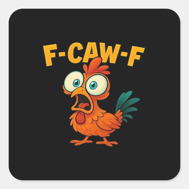 Adesivo Quadrado F-Caw-F Chicken Essential Creative Casual (Frente)