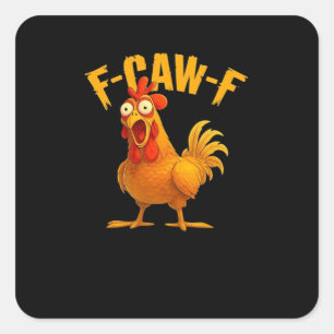 Adesivo Quadrado F-Caw-F-Chicken Essential Vintage Legal