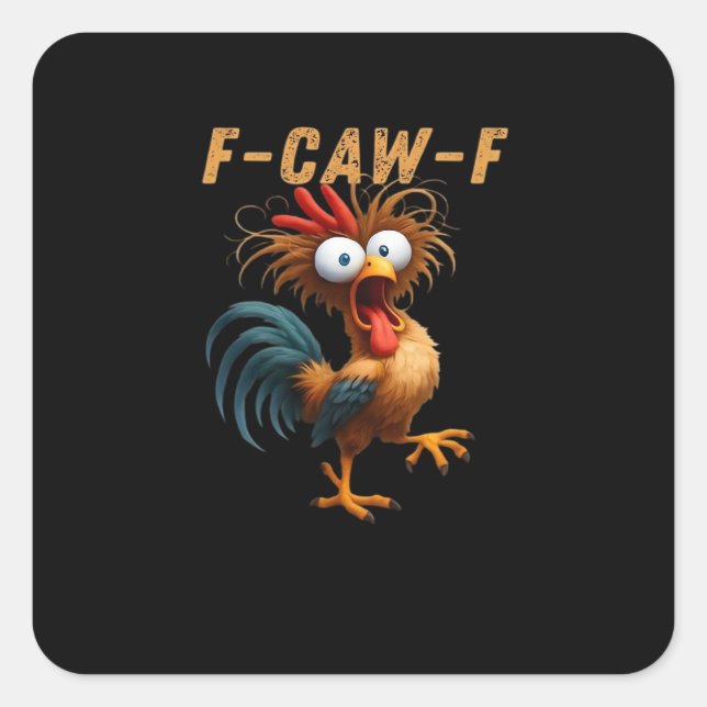 Adesivo Quadrado F-Caw-F Chicken Humor (Frente)