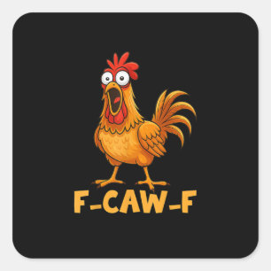 Adesivo Quadrado F-Caw-F Citação Engraçada de Humor de Frango Galo