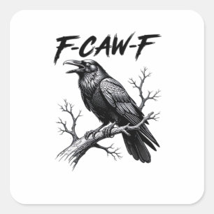 Adesivo Quadrado F-Caw-F Corvo Engraçado Trocadilho F-Caw-F Gráfico