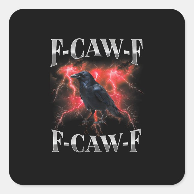 Adesivo Quadrado F-Caw-F Crow Bird Raven Gothic Meme (Frente)