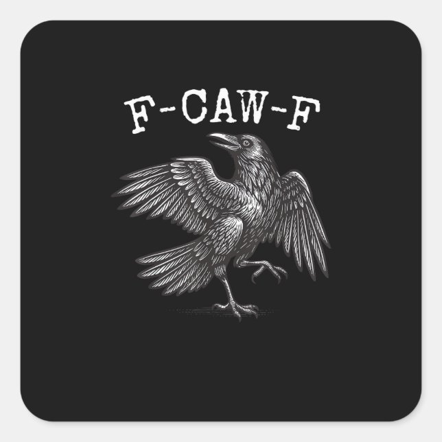 Adesivo Quadrado F-Caw-F Crow Pun Funny Bird Cawing Grunge (Frente)