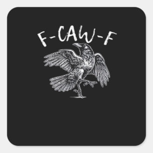 Adesivo Quadrado F-Caw-F Crow Retro Clássico