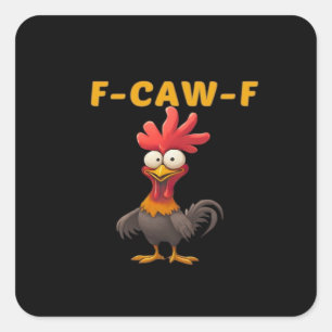 Adesivo Quadrado F-Caw-F-Frango Essencial Clássico Estético Único