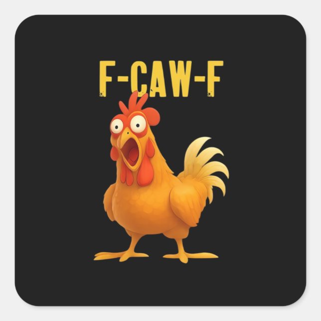 Adesivo Quadrado F Caw F Funny Chicken Meme Trendy Modern Style (Frente)
