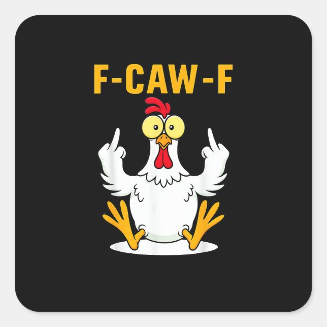 Adesivo Quadrado F-Caw-F Quote Rooster Meme (Frente)