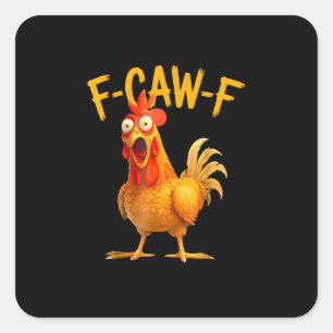 Adesivo Quadrado F-Caw-F Trocadilho Galo Frango Cacarejando Grunge