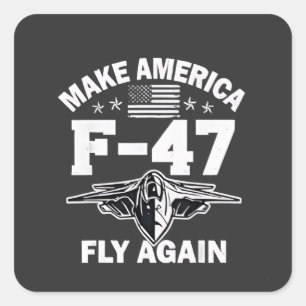 Adesivo Quadrado Faça a América F-47 voar novamente 4 de julho
