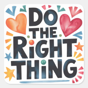 Adesivo Quadrado Faça as coisas certas