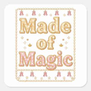 Adesivo Quadrado Faísca Inspiradora "Feito de Magia"