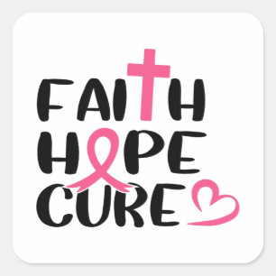 Adesivo Quadrado Faith Hope Cure Cancer Consciência