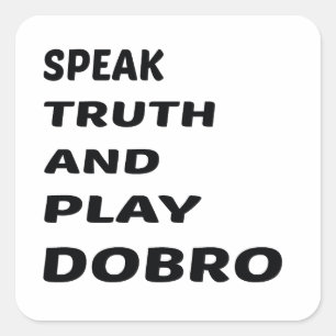 Adesivo Quadrado Fale o Dobro da verdade e do jogo
