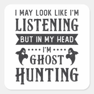 Adesivo Quadrado Fantasma Hunter, sou Fantasma caçando Caça Paranor