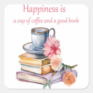 Adesivo Quadrado Felicidade é uma xícara de café e um bom livro